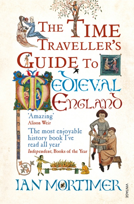 The Time Travellers Guide to Medieval England